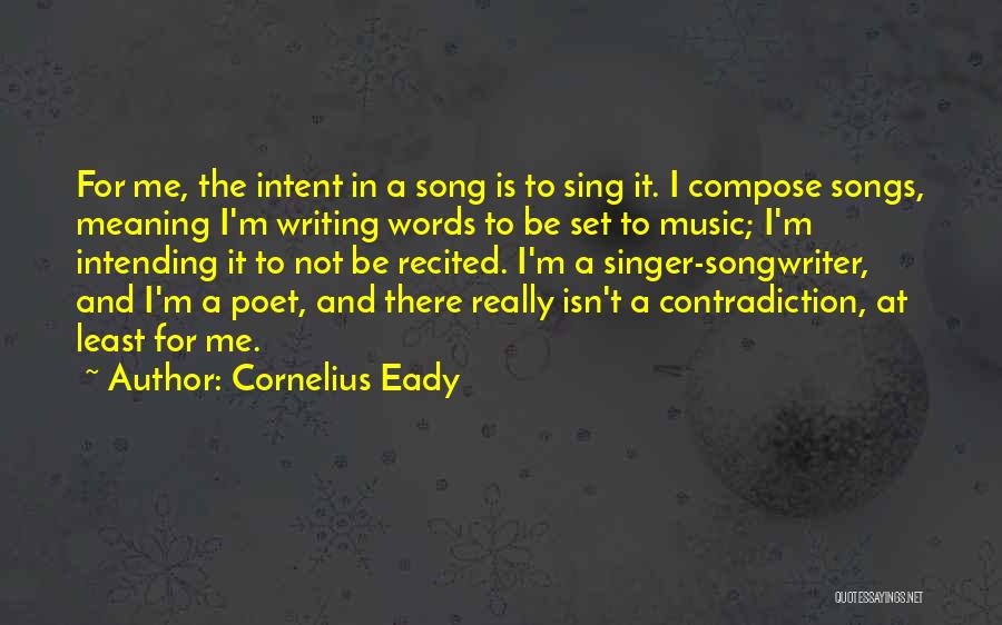 Most Recited Quotes By Cornelius Eady