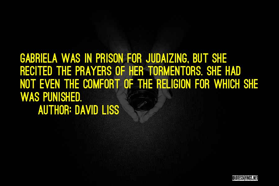 Most Recited Quotes By David Liss