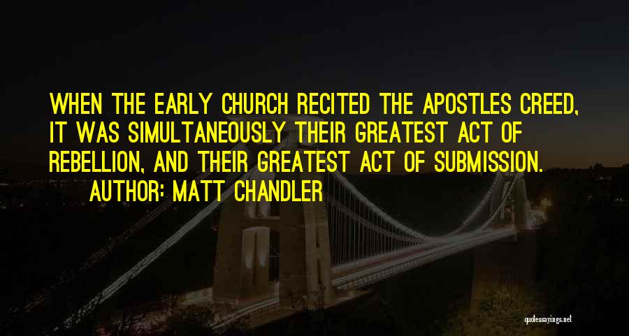 Most Recited Quotes By Matt Chandler