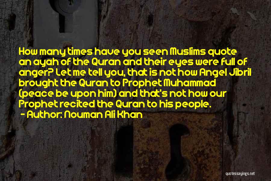 Most Recited Quotes By Nouman Ali Khan