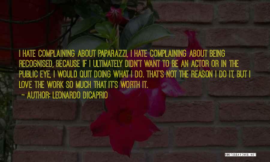 Most Recognised Quotes By Leonardo DiCaprio