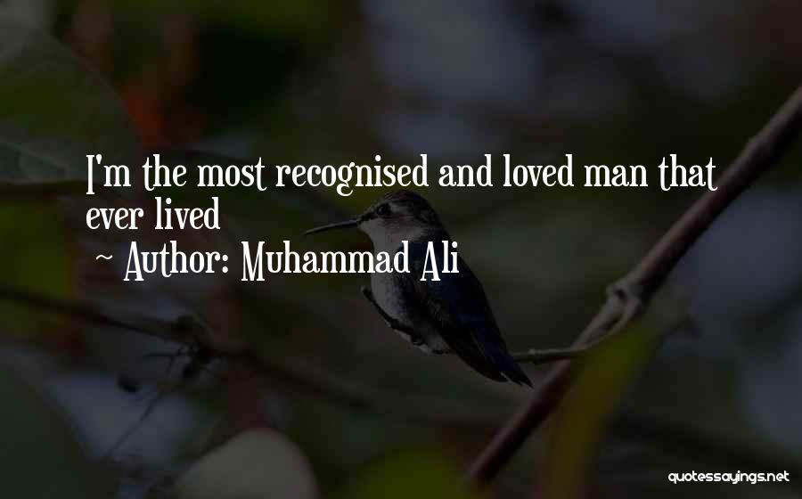 Most Recognised Quotes By Muhammad Ali