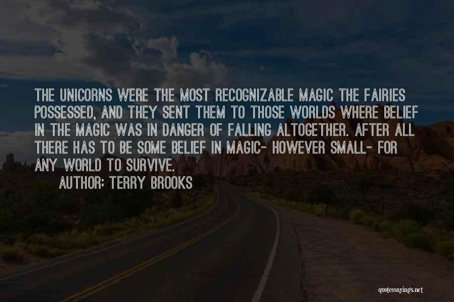 Most Recognizable Quotes By Terry Brooks