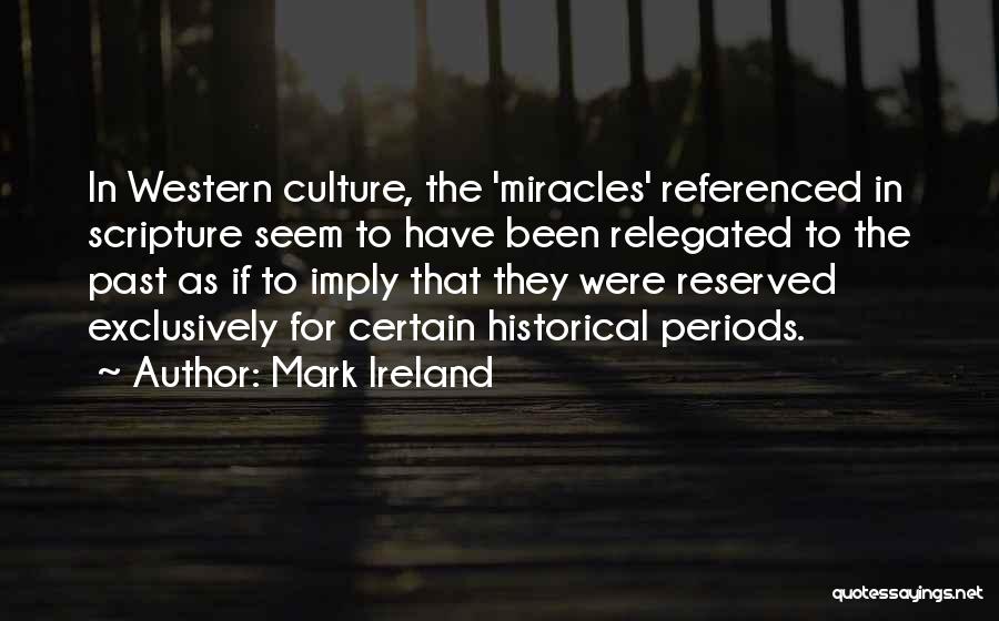 Most Referenced Quotes By Mark Ireland