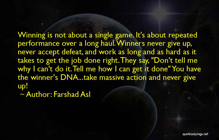 Most Repeated Game Quotes By Farshad Asl