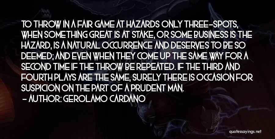 Most Repeated Game Quotes By Gerolamo Cardano