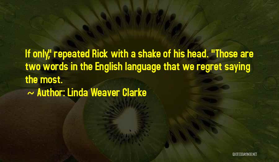 Most Repeated Quotes By Linda Weaver Clarke