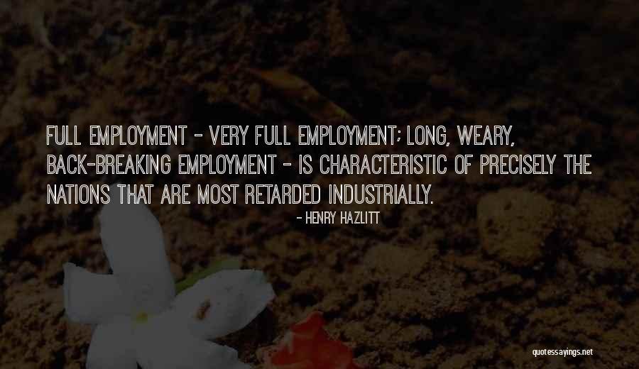 Most Retarded Quotes By Henry Hazlitt Most Retarded Quotes By Henry Hazlitt