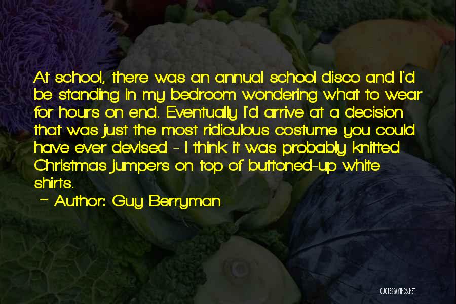 Most Ridiculous Quotes By Guy Berryman