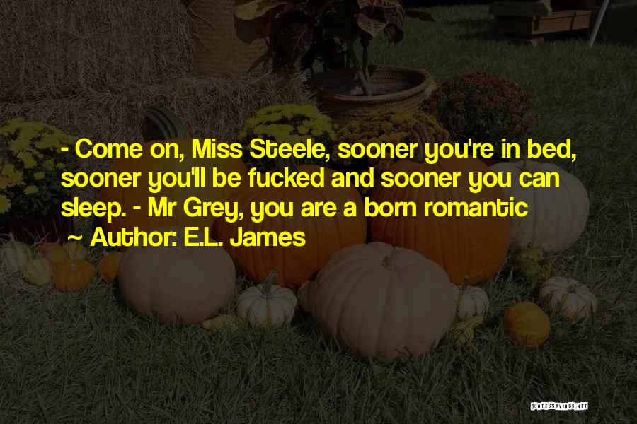 Most Romantic Miss You Quotes By E.L. James