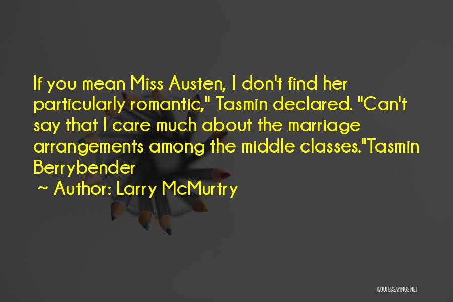 Most Romantic Miss You Quotes By Larry McMurtry