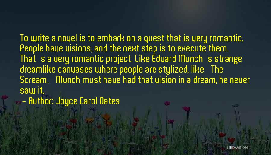 Most Romantic Novel Quotes By Joyce Carol Oates Most Romantic Novel Quotes By Joyce Carol Oates