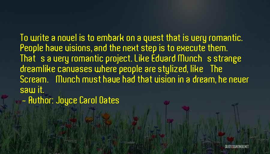 Most Romantic Novel Quotes By Joyce Carol Oates