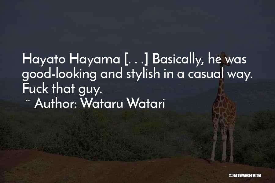 Most Romantic Novel Quotes By Wataru Watari