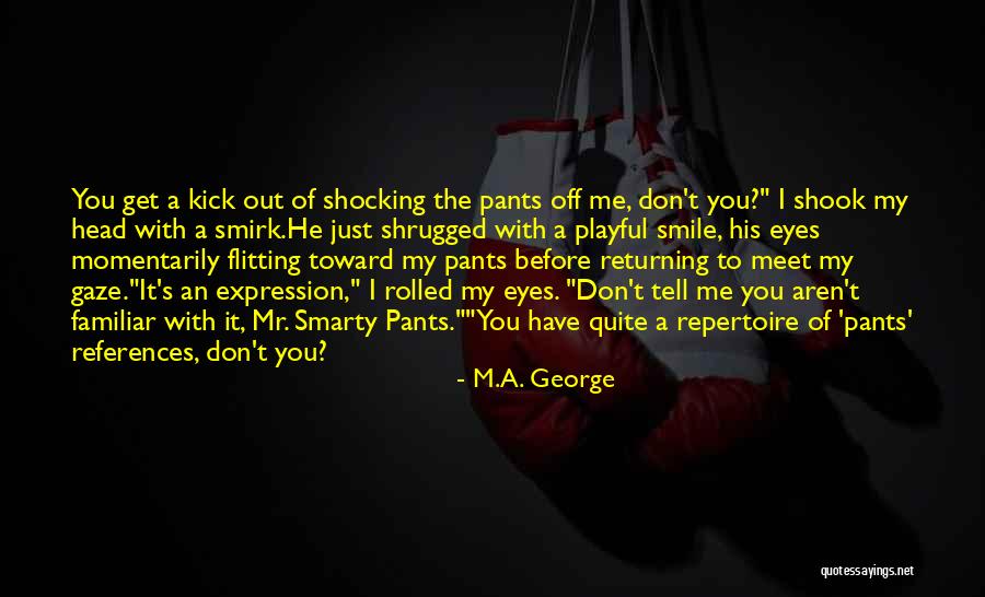 Most Sarcastic Quotes By M.A. George Most Sarcastic Quotes By M.A. George
