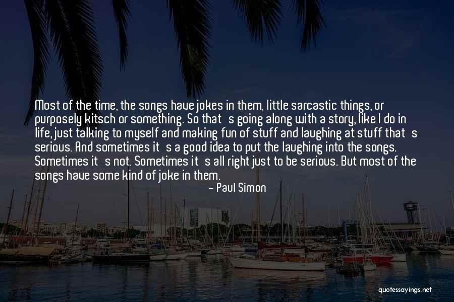 Most Sarcastic Quotes By Paul Simon