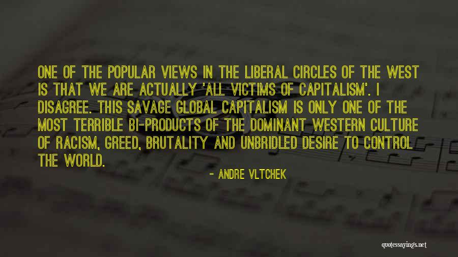 Most Savage Quotes By Andre Vltchek Most Savage Quotes By Andre Vltchek