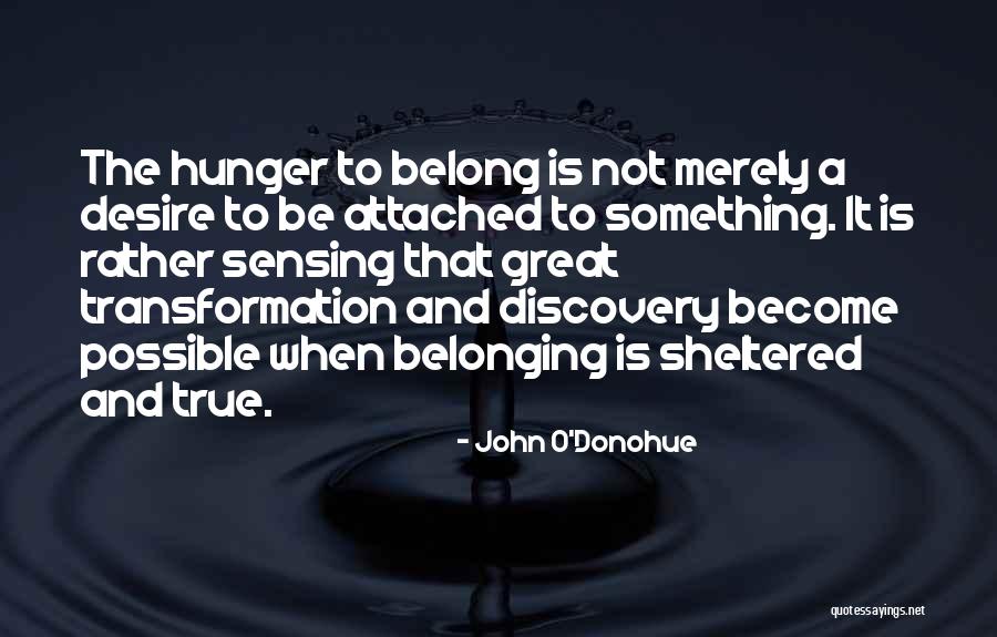 Most Sensing Quotes By John O'Donohue Most Sensing Quotes By John O'Donohue
