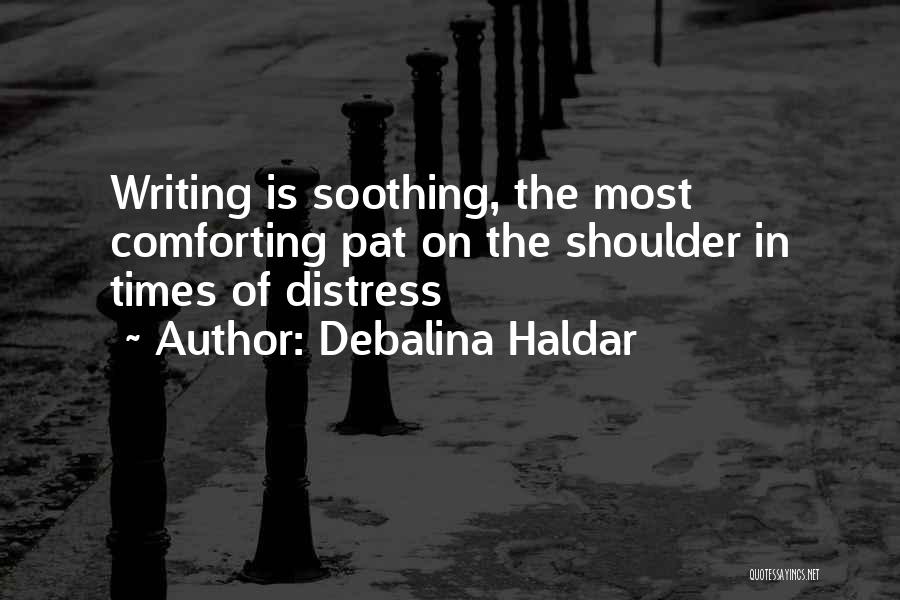 Most Soothing Quotes By Debalina Haldar