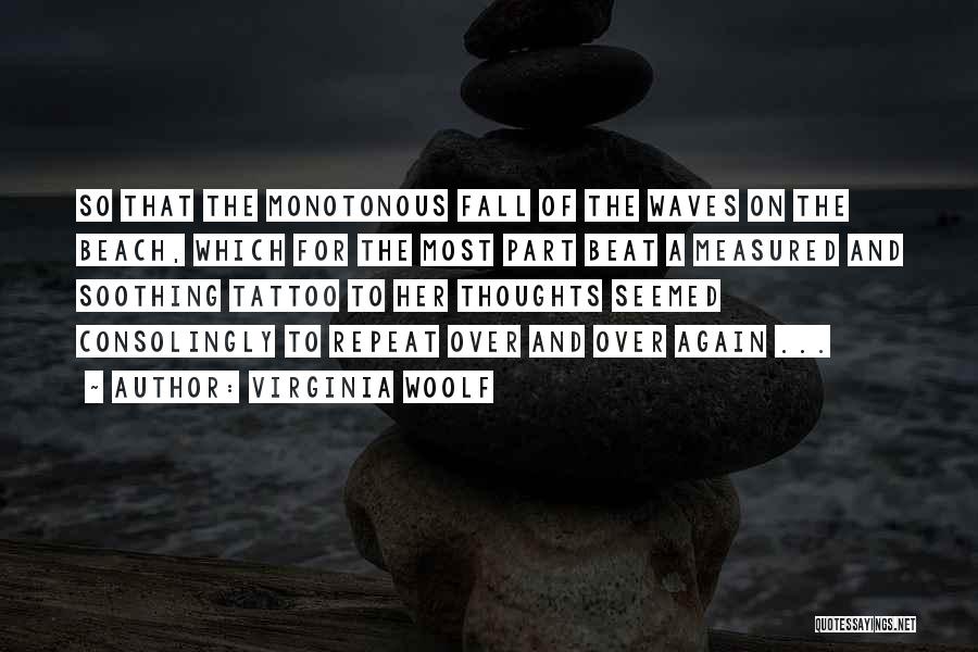 Most Soothing Quotes By Virginia Woolf
