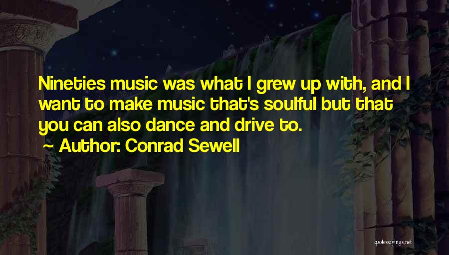 Most Soulful Quotes By Conrad Sewell