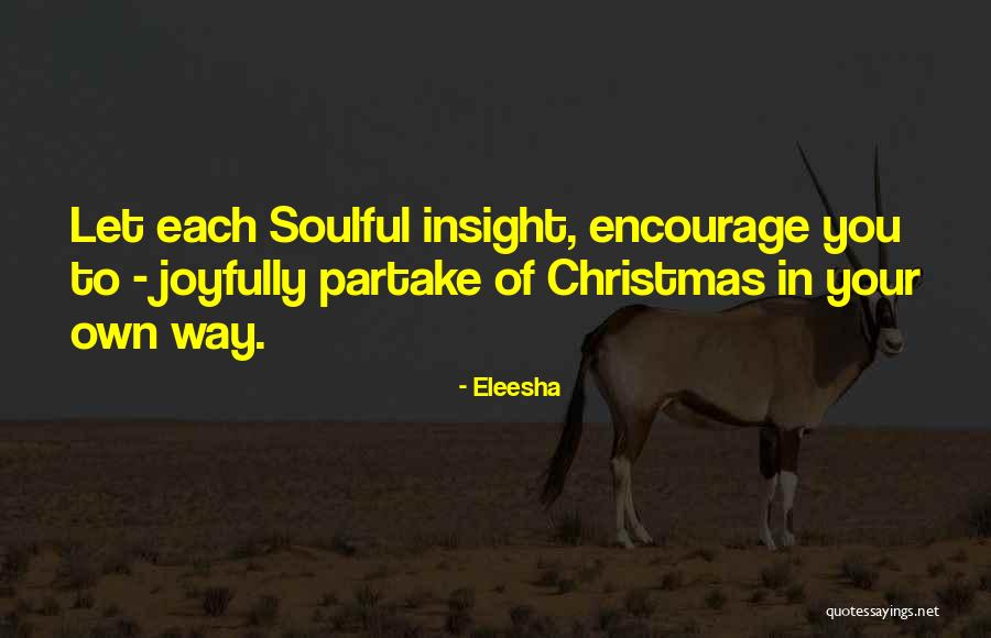 Most Soulful Quotes By Eleesha