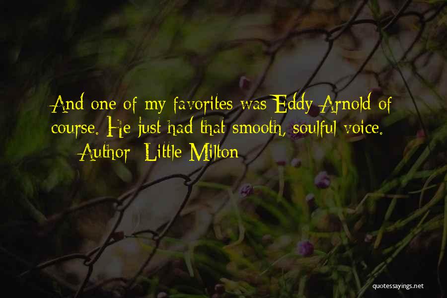 Most Soulful Quotes By Little Milton