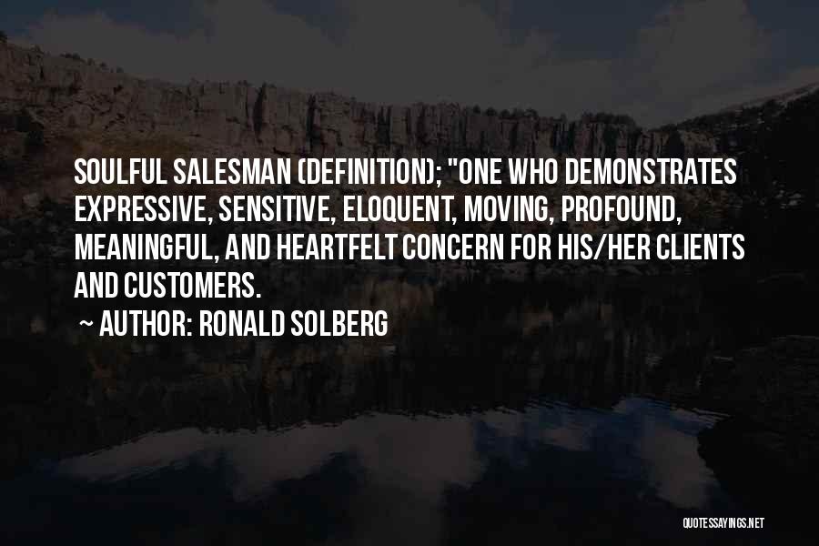 Most Soulful Quotes By Ronald Solberg Most Soulful Quotes By Ronald Solberg