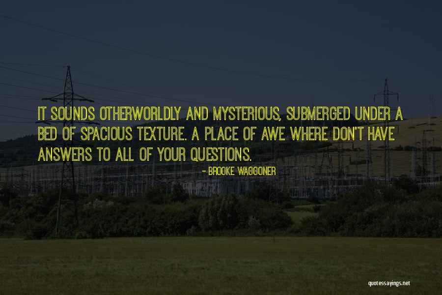 Most Spacious Quotes By Brooke Waggoner Most Spacious Quotes By Brooke Waggoner