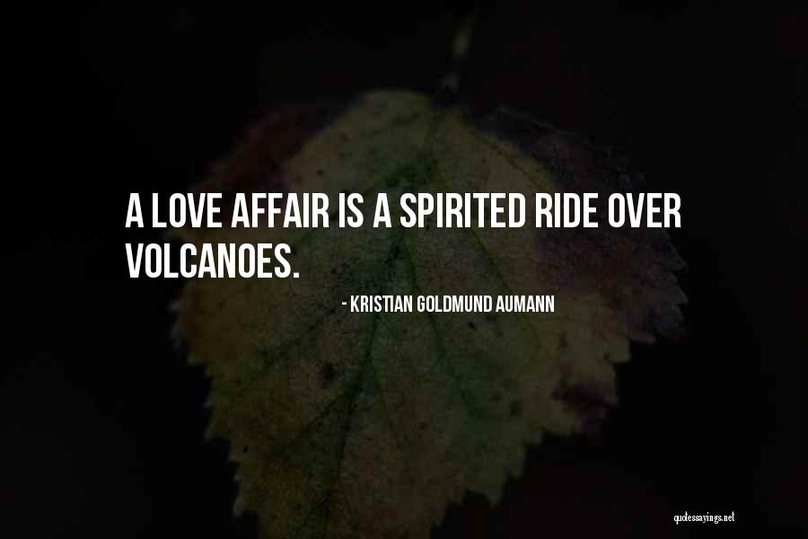 Most Spirited Quotes By Kristian Goldmund Aumann Most Spirited Quotes By Kristian Goldmund Aumann