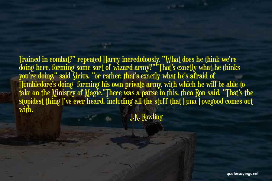 Most Stupidest Quotes By J.K. Rowling Most Stupidest Quotes By J.K. Rowling