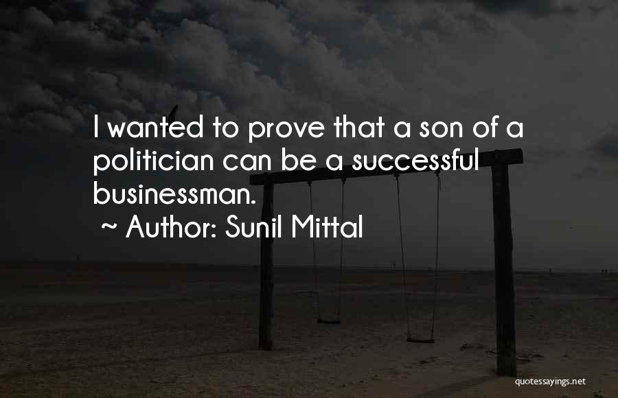 Most Successful Businessman Quotes By Sunil Mittal