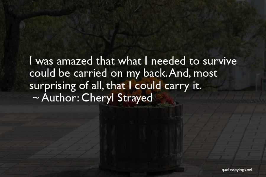 Most Surprising Quotes By Cheryl Strayed