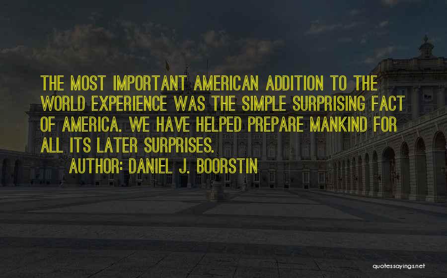 Most Surprising Quotes By Daniel J. Boorstin