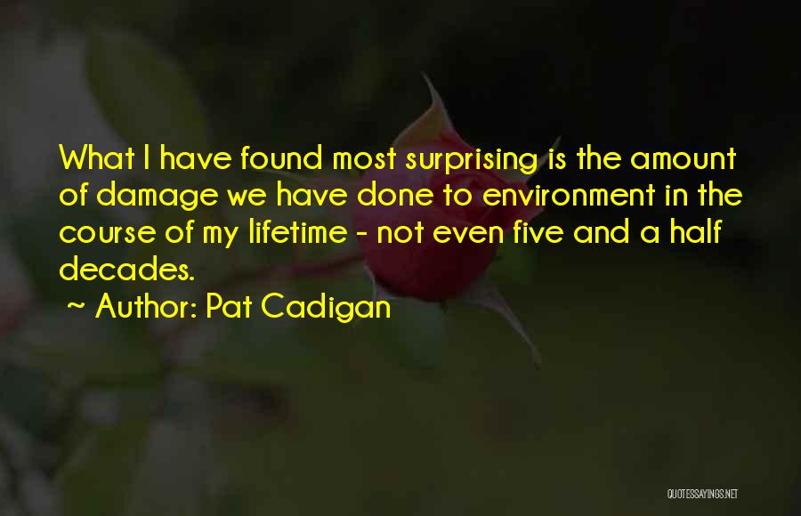 Most Surprising Quotes By Pat Cadigan