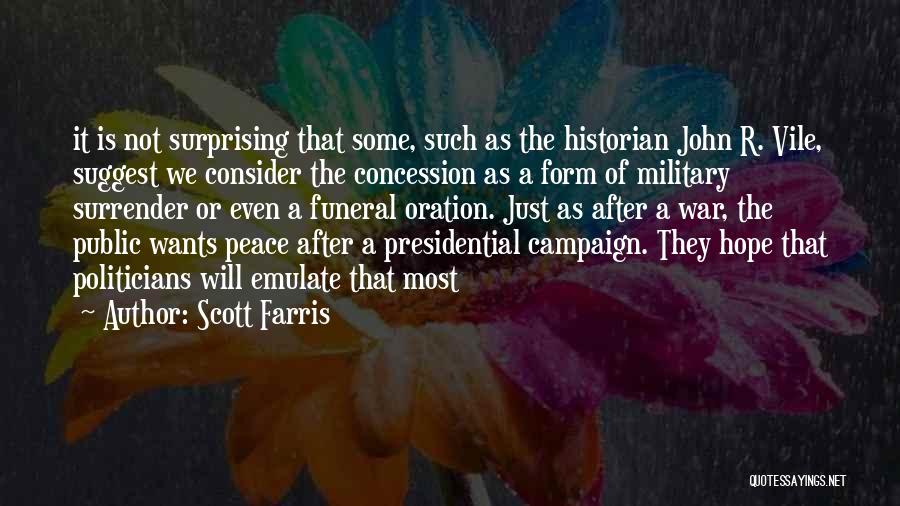 Most Surprising Quotes By Scott Farris