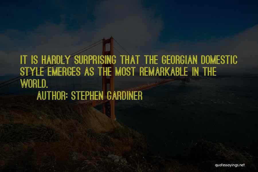 Most Surprising Quotes By Stephen Gardiner