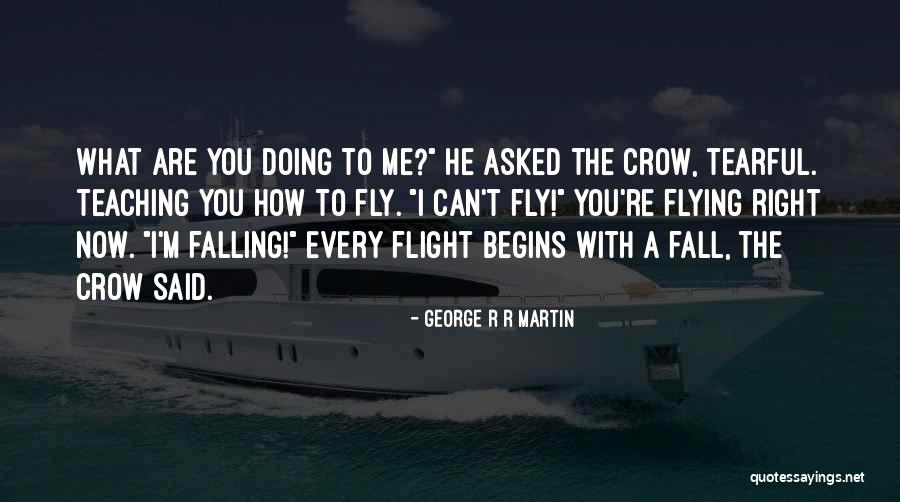 Most Tearful Quotes By George R R Martin Most Tearful Quotes By George R R Martin