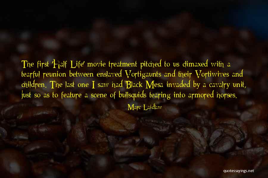 Most Tearful Quotes By Marc Laidlaw Most Tearful Quotes By Marc Laidlaw