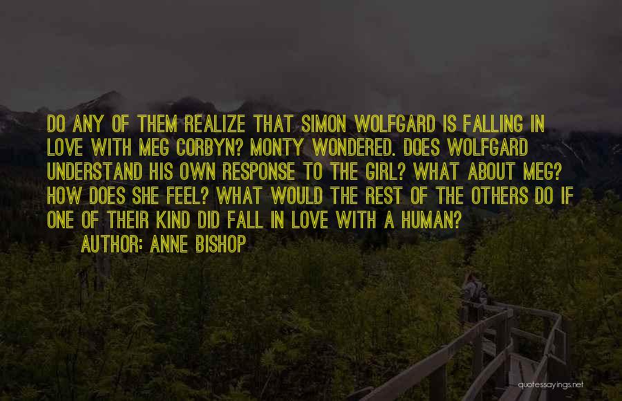 Most Thought Provoking Love Quotes By Anne Bishop