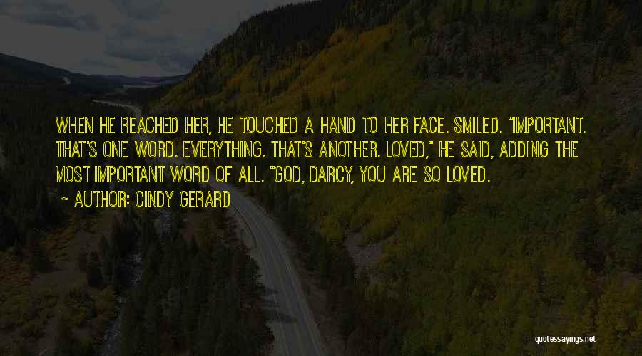 Most Touched Quotes By Cindy Gerard