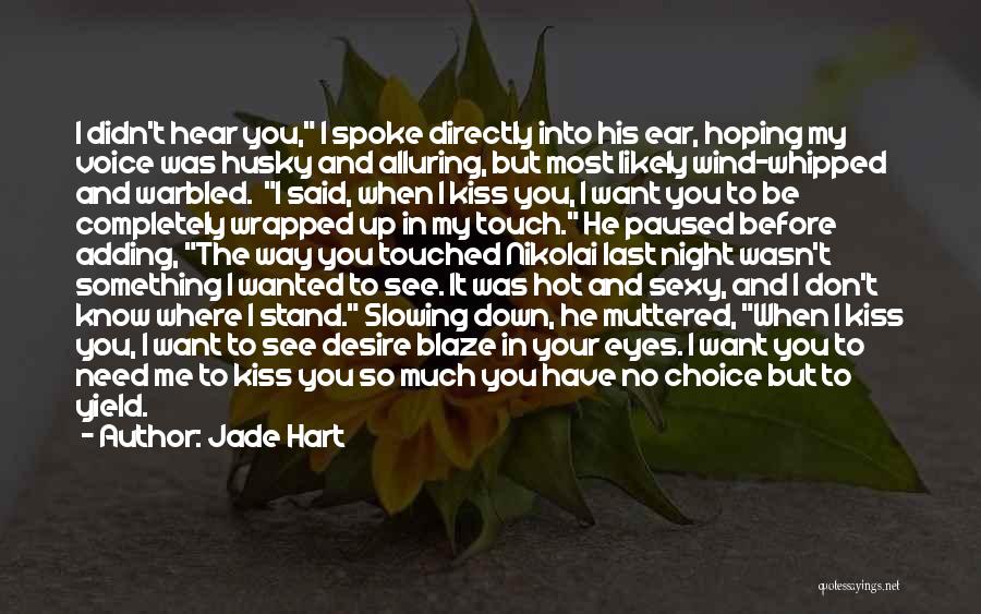 Most Touched Quotes By Jade Hart