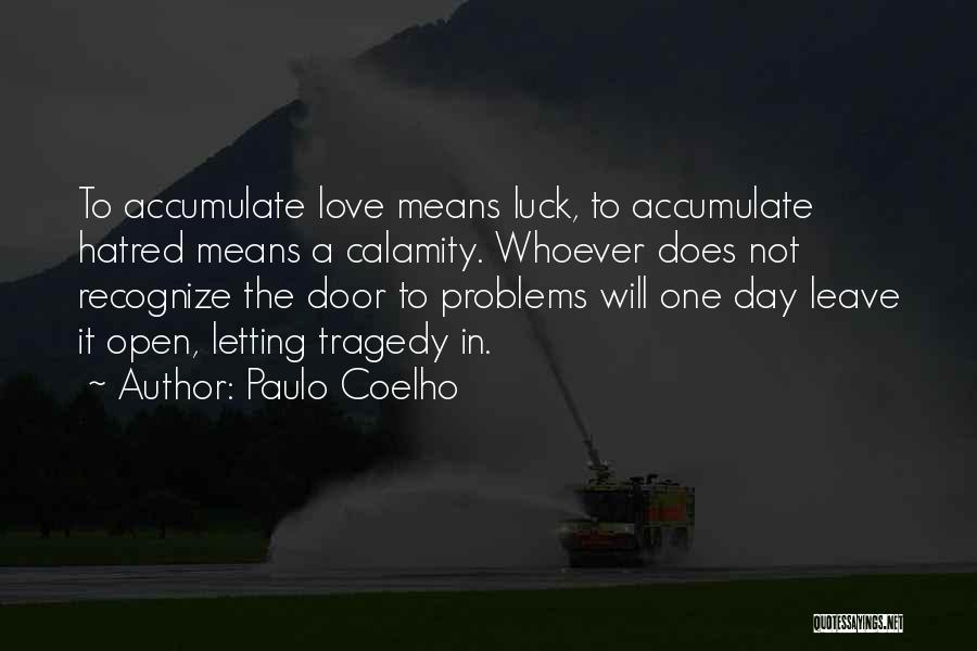Most Tragedy Love Quotes By Paulo Coelho