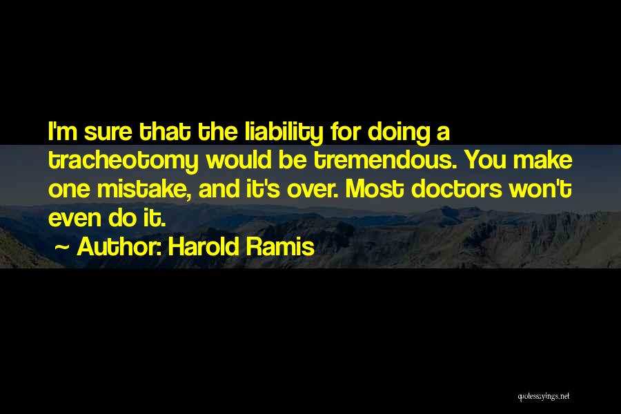 Most Tremendous Quotes By Harold Ramis