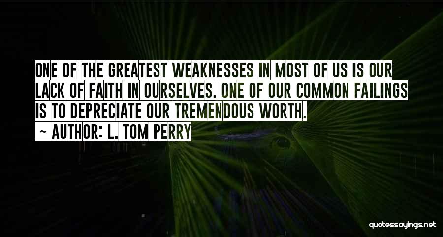 Most Tremendous Quotes By L. Tom Perry