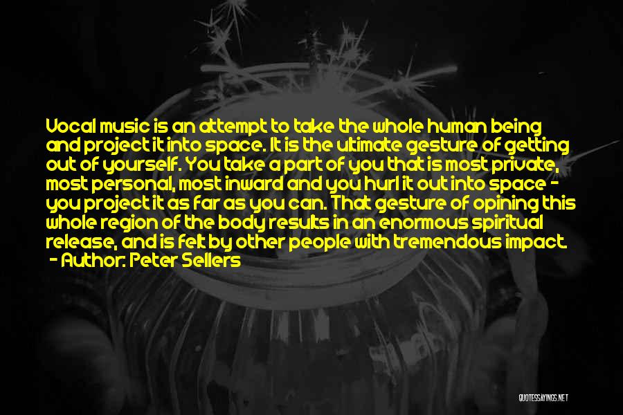 Most Tremendous Quotes By Peter Sellers