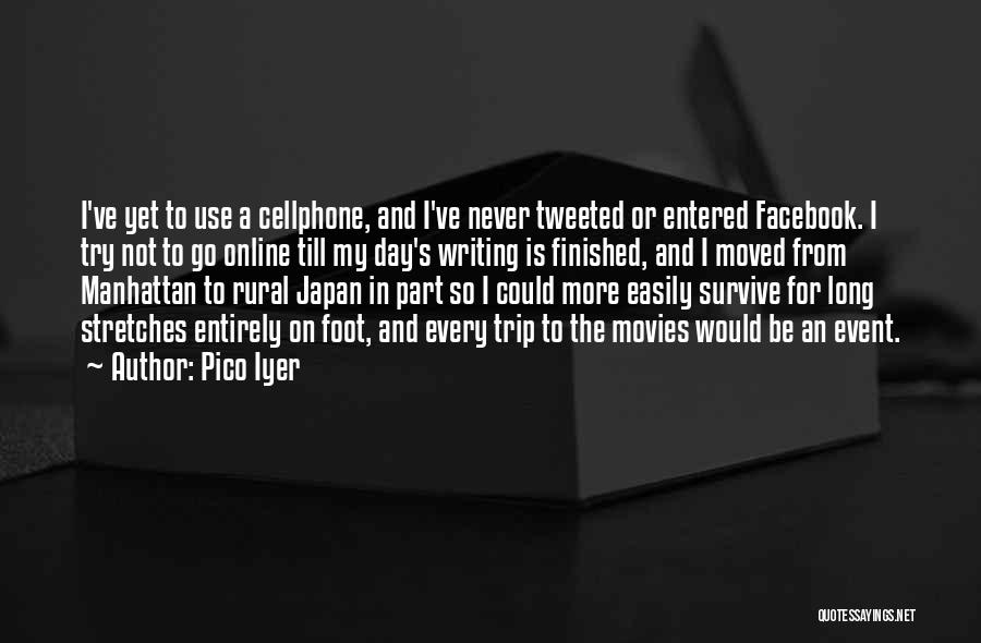 Most Tweeted Quotes By Pico Iyer