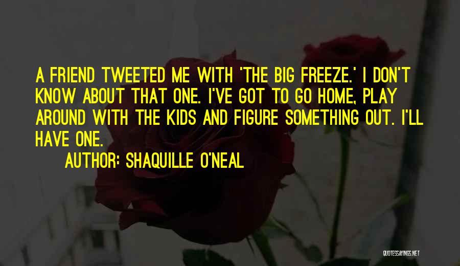 Most Tweeted Quotes By Shaquille O'Neal