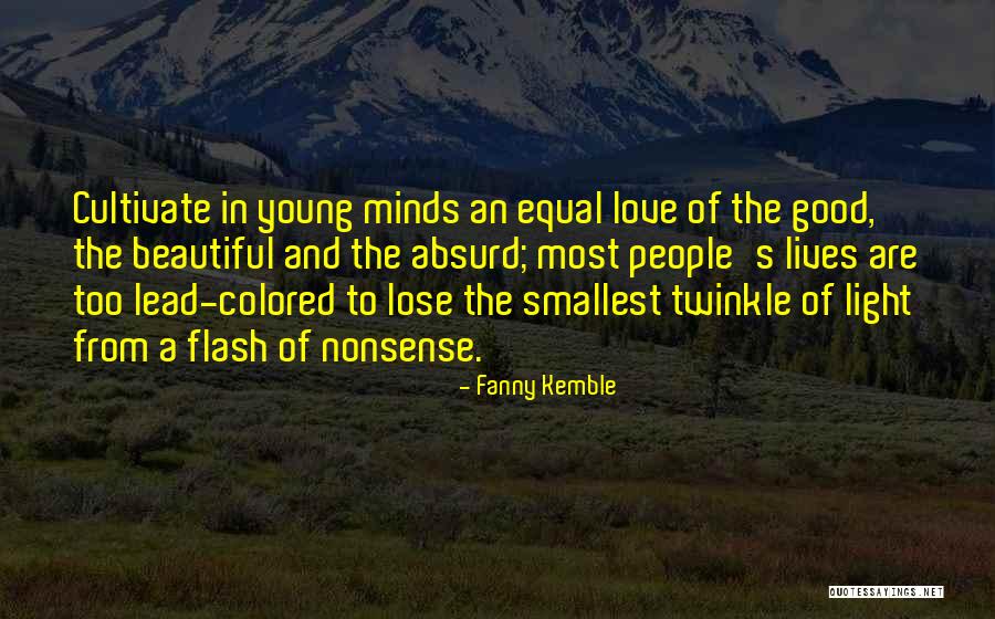 Most Twinkle Quotes By Fanny Kemble Most Twinkle Quotes By Fanny Kemble