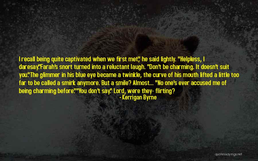 Most Twinkle Quotes By Kerrigan Byrne Most Twinkle Quotes By Kerrigan Byrne